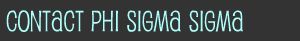 Contact Phi Sigma Sigma, Epsilon Epsilon